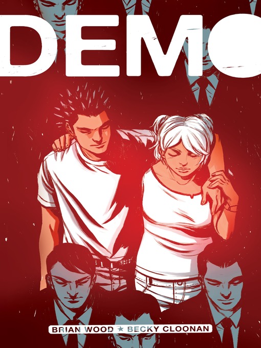 Title details for Demo: The Complete Series by Brian Wood - Available